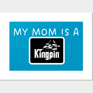 MY MOM IS A KINGPIN Posters and Art